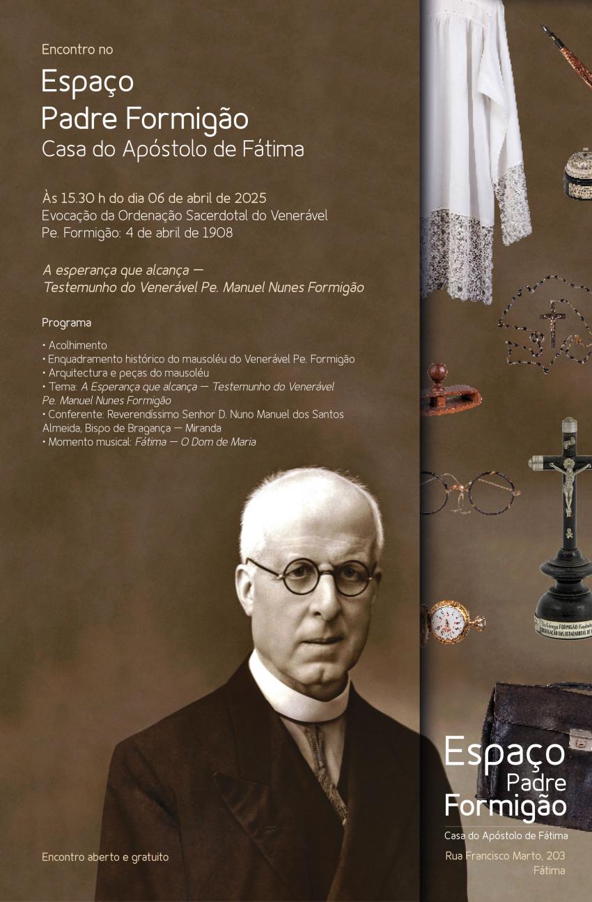 6 de abril, em Fátima: Evocação da Ordenação Sacerdotal do Venerável Pe. Manuel Formigão